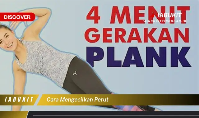 Ketahui Cara Mengecilkan Perut Yang Jarang Diketahui