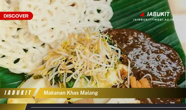 Intip Makanan Khas Malang Yang Bikin Kamu Penasaran