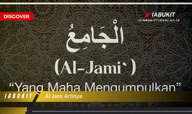 al jami artinya al jami artinya
