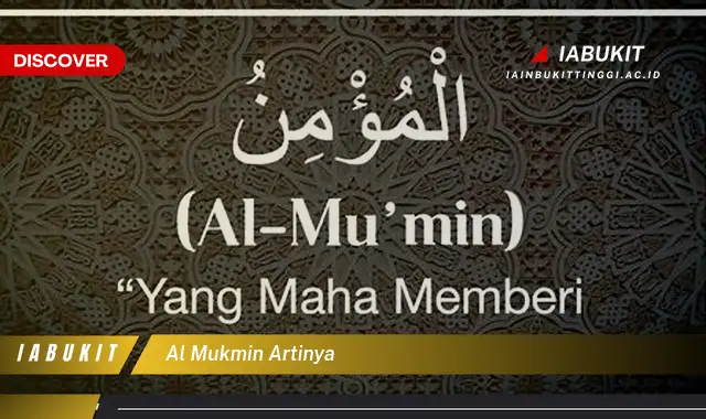 al mukmin artinya