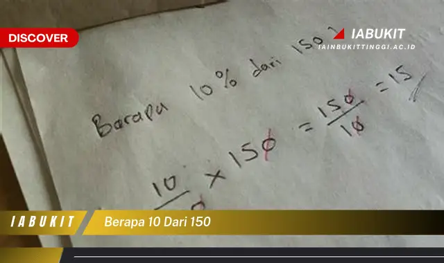 berapa 10 dari 150