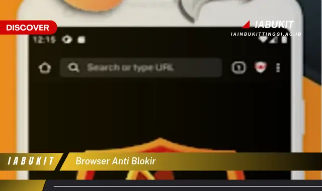 browser anti blokir