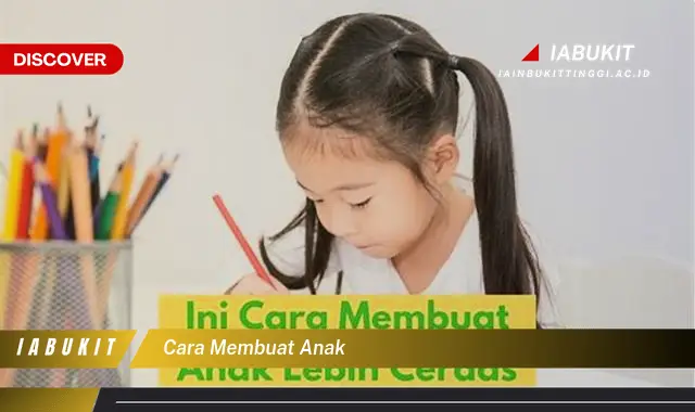 cara membuat anak