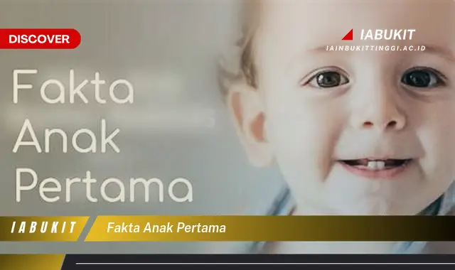 fakta anak pertama