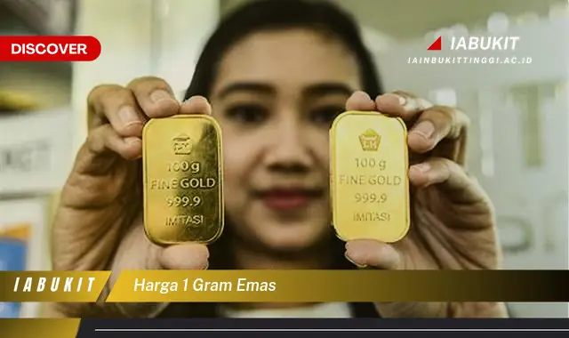 harga 1 gram emas