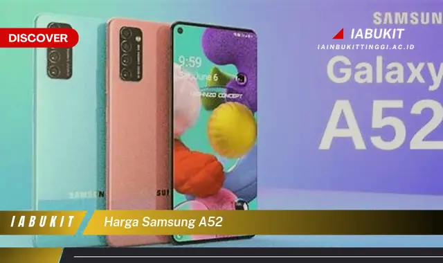 Intip Harga Samsung A52 yang Bikin Kamu Penasaran