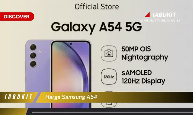 Intip Rahasia Harga Samsung A54 yang Wajib Kamu Ketahui