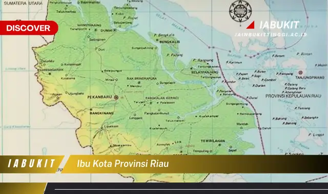 ibu kota provinsi riau