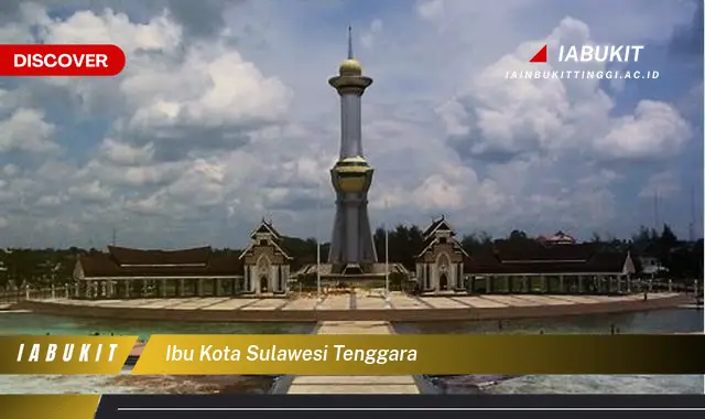 ibu kota sulawesi tenggara