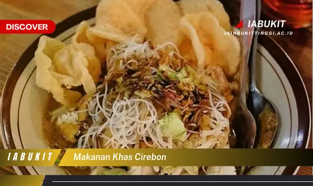 makanan khas cirebon makanan khas cirebon