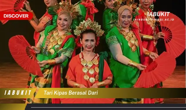 tari kipas berasal dari