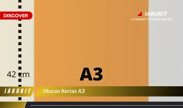 Intip Ukuran Kertas A3 yang Jarang Diketahui