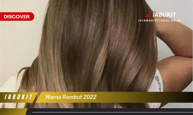 warna rambut 2022