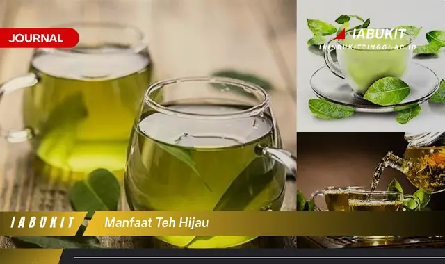 manfaat teh hijau