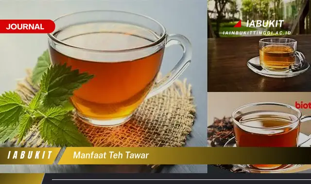 manfaat teh tawar