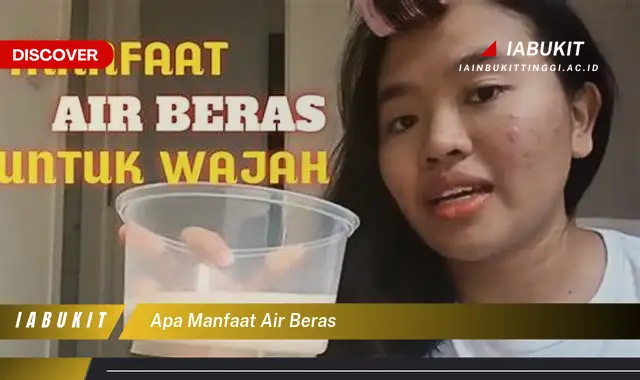 apa manfaat air beras