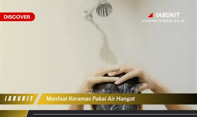 manfaat keramas pakai air hangat