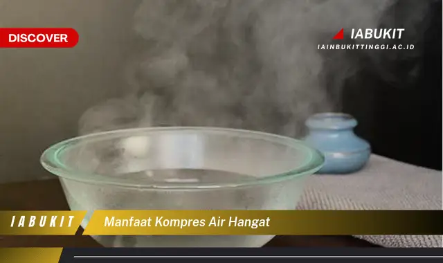 manfaat kompres air hangat