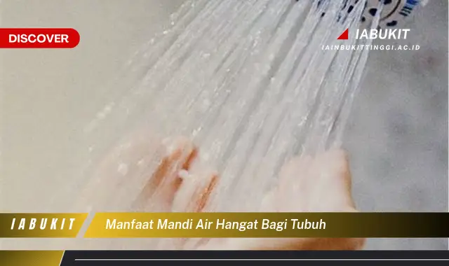 manfaat mandi air hangat bagi tubuh