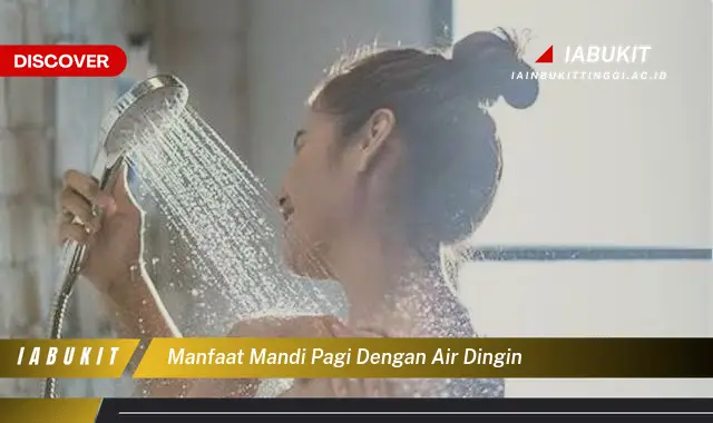 manfaat mandi pagi dengan air dingin