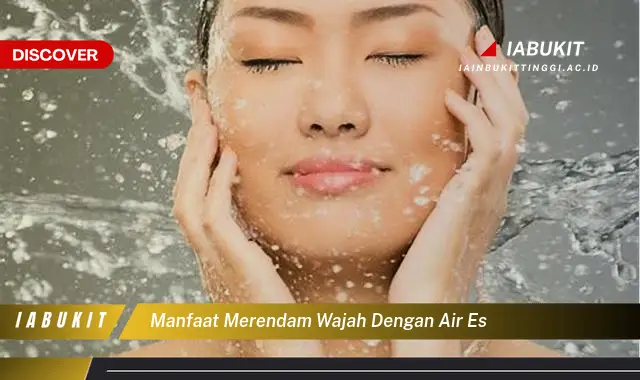 manfaat merendam wajah dengan air es