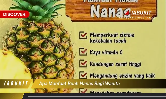 apa manfaat buah nanas bagi wanita