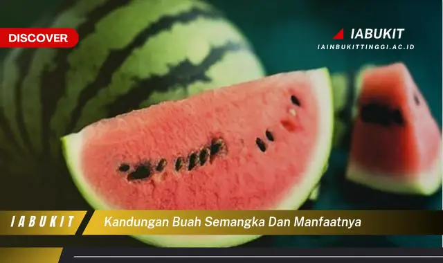 kandungan buah semangka dan manfaatnya