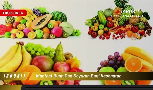 manfaat buah dan sayuran bagi kesehatan