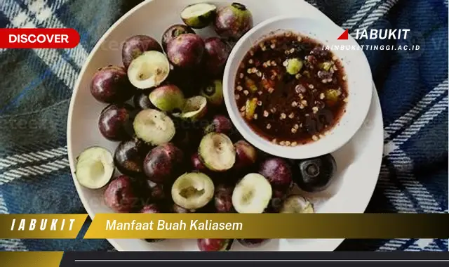 manfaat buah kaliasem