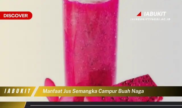 manfaat jus semangka campur buah naga