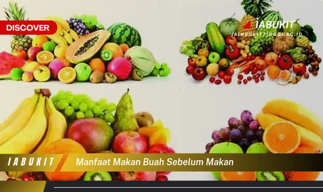 manfaat makan buah sebelum makan