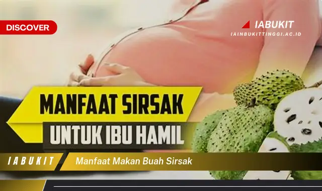 Temukan 7 Manfaat Buah Sirsak Jarang Diketahui Kamu Harus Tahu