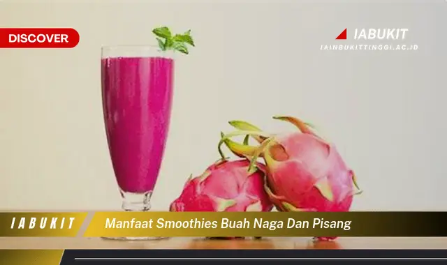 manfaat smoothies buah naga dan pisang