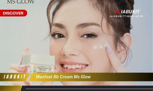 manfaat bb cream ms glow