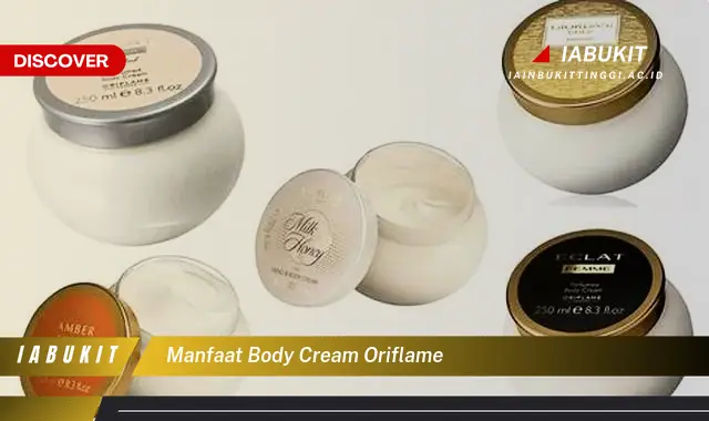 manfaat body cream oriflame