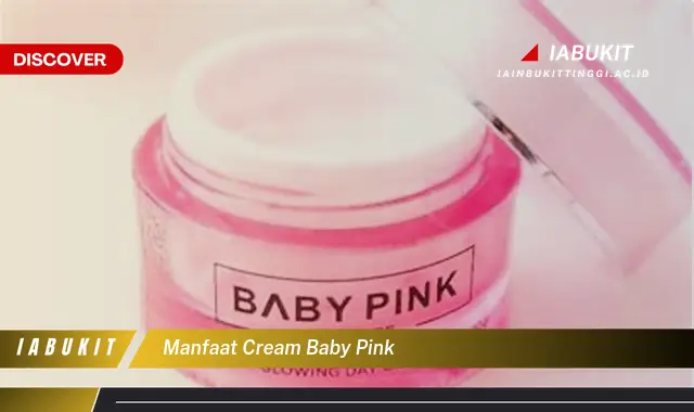 manfaat cream baby pink