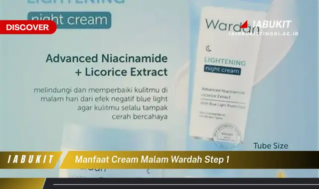 manfaat cream malam wardah step 1