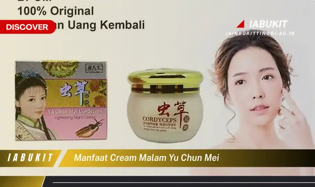 manfaat cream malam yu chun mei