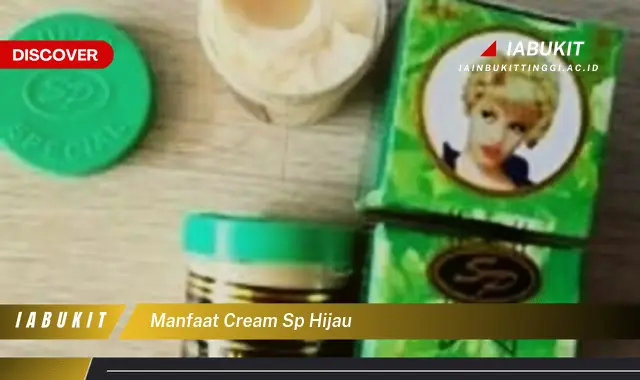 manfaat cream sp hijau