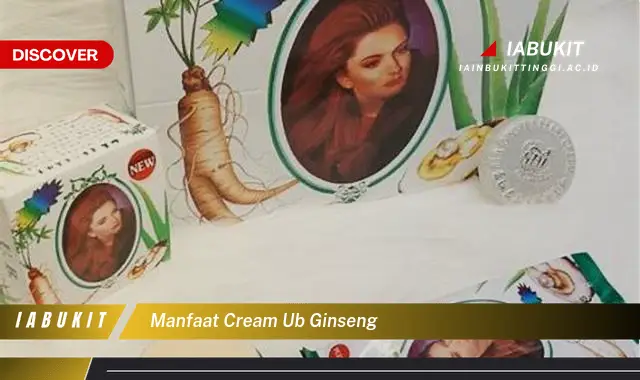 manfaat cream ub ginseng