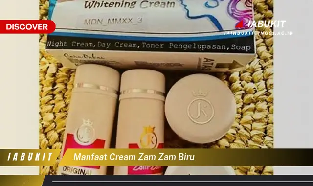 manfaat cream zam zam biru