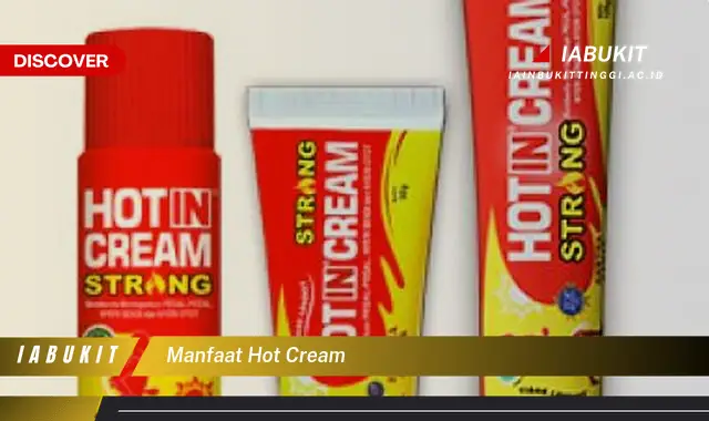 manfaat hot cream