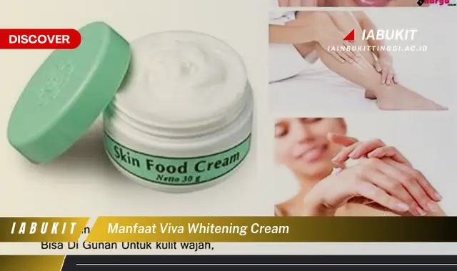 manfaat viva whitening cream manfaat viva whitening cream