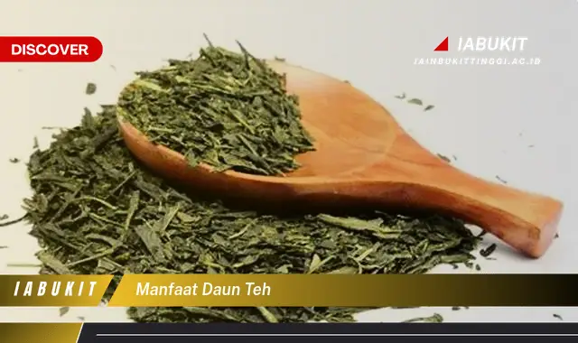 manfaat daun teh