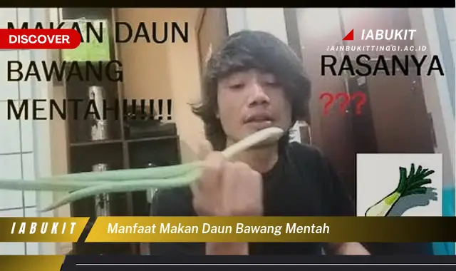 manfaat makan daun bawang mentah