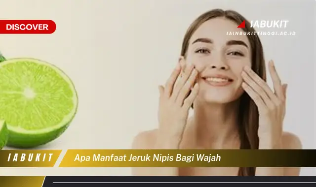 apa manfaat jeruk nipis bagi wajah