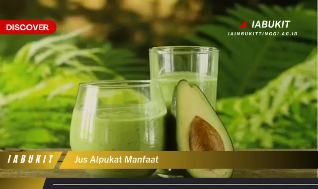 jus alpukat manfaat