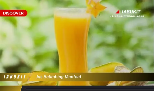 jus belimbing manfaat