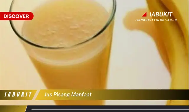 jus pisang manfaat jus pisang manfaat