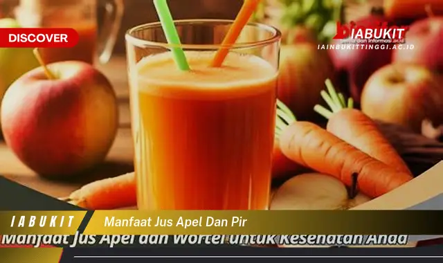 manfaat jus apel dan pir